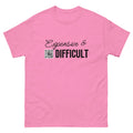 Expensive & Difficult (Light Shirt Collection)