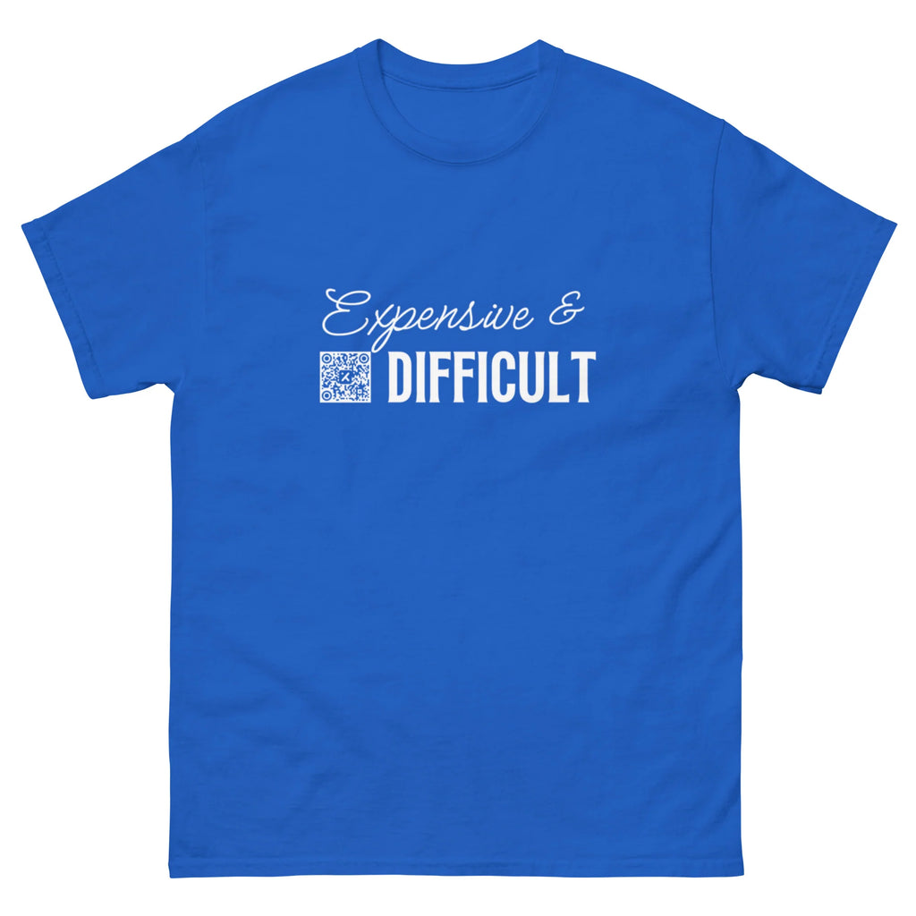 Expensive & Difficult (Dark Shirt Collection)